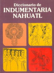 Diccionario de Indumentaria Náhuatl
