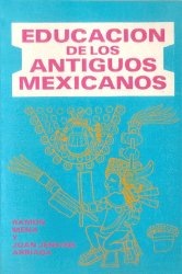 Educación de los Antiguos Mexicanos