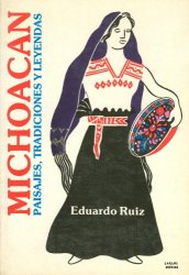 Michoacán: paisajes, tradiciones y leyendas